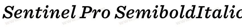 Sentinel Pro SemiboldItalic字体转换 Sentinel Pro SemiboldItalic字体转换